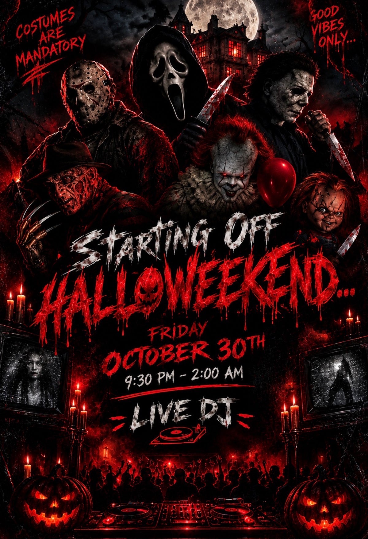 October 30th: START OF HALLOWEEKEND PARTY